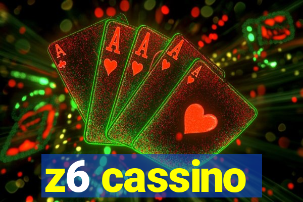 z6 cassino